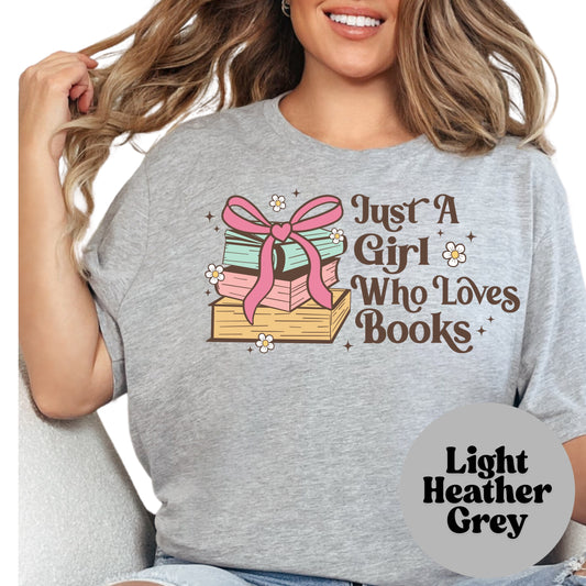 Just a Girl Who Loves Books Shirt – Cute Book Lover Tee – Retro Book Stack Shirt – Girly Bookworm Gift – Reading Graphic Top