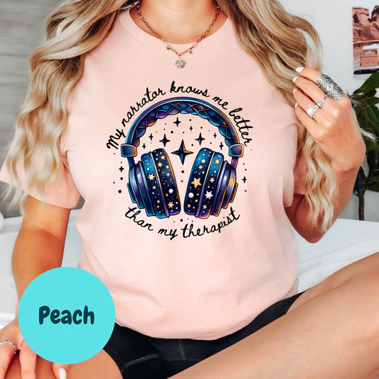 My Narrator Knows Me Better Than My Therapist Shirt – Funny Audiobook Tee – Book Lover Humor Shirt – Bookish Mental Health Shirt – Reader Life Tee