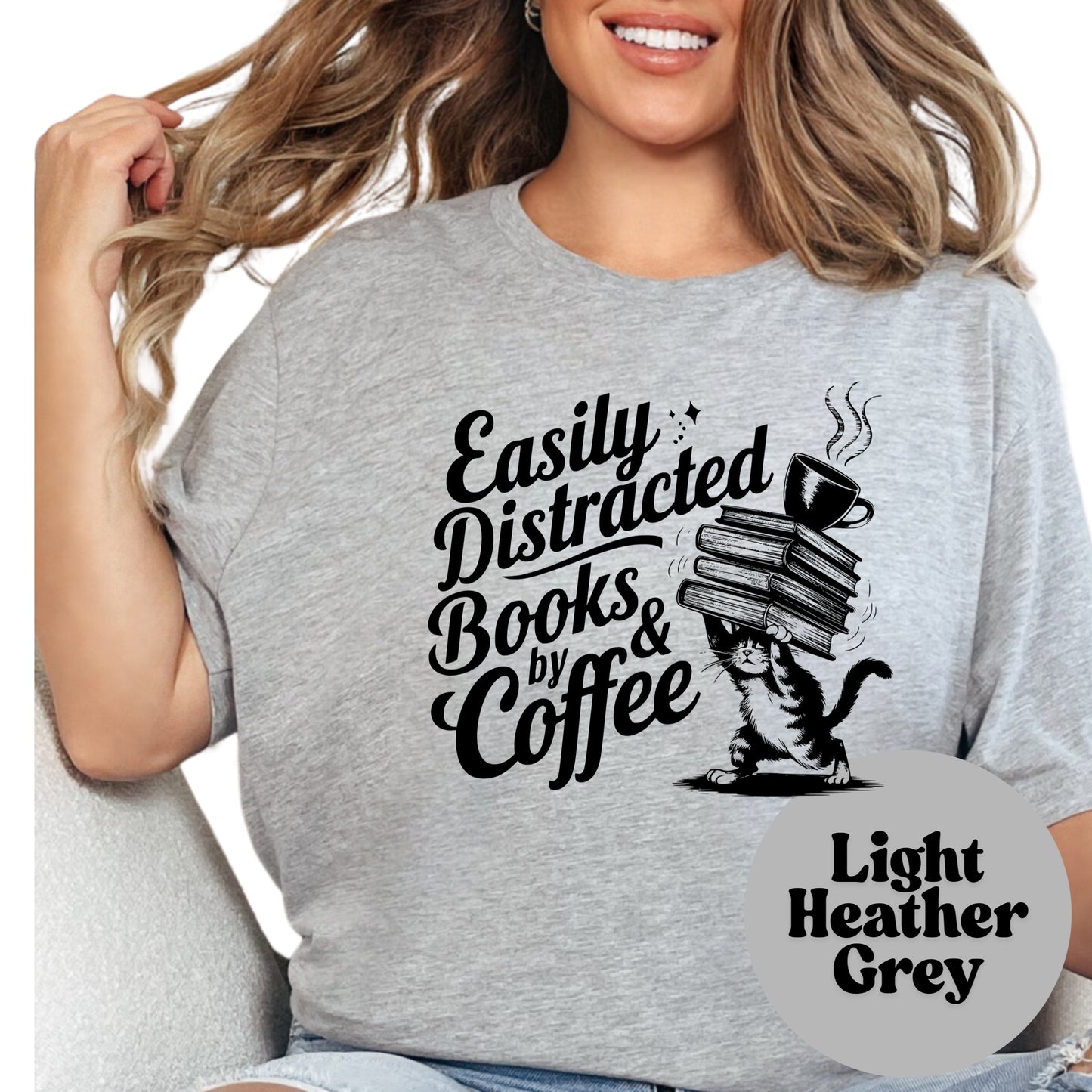 Easily Distracted by Books and Coffee Shirt – Funny Cat Book Lover Tee – Caffeine & Fiction Graphic Shirt – Gift for Readers and Coffee Addicts