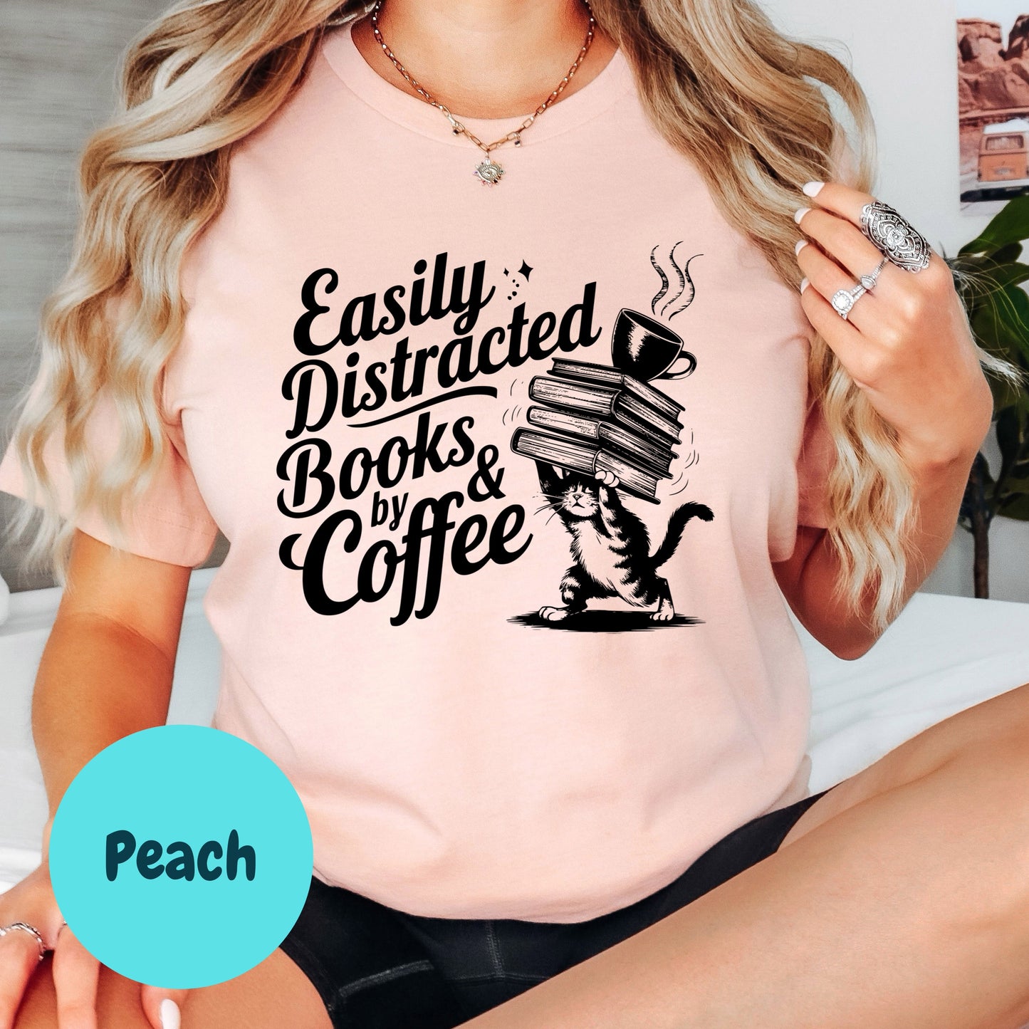 Easily Distracted by Books and Coffee Shirt – Funny Cat Book Lover Tee – Caffeine & Fiction Graphic Shirt – Gift for Readers and Coffee Addicts