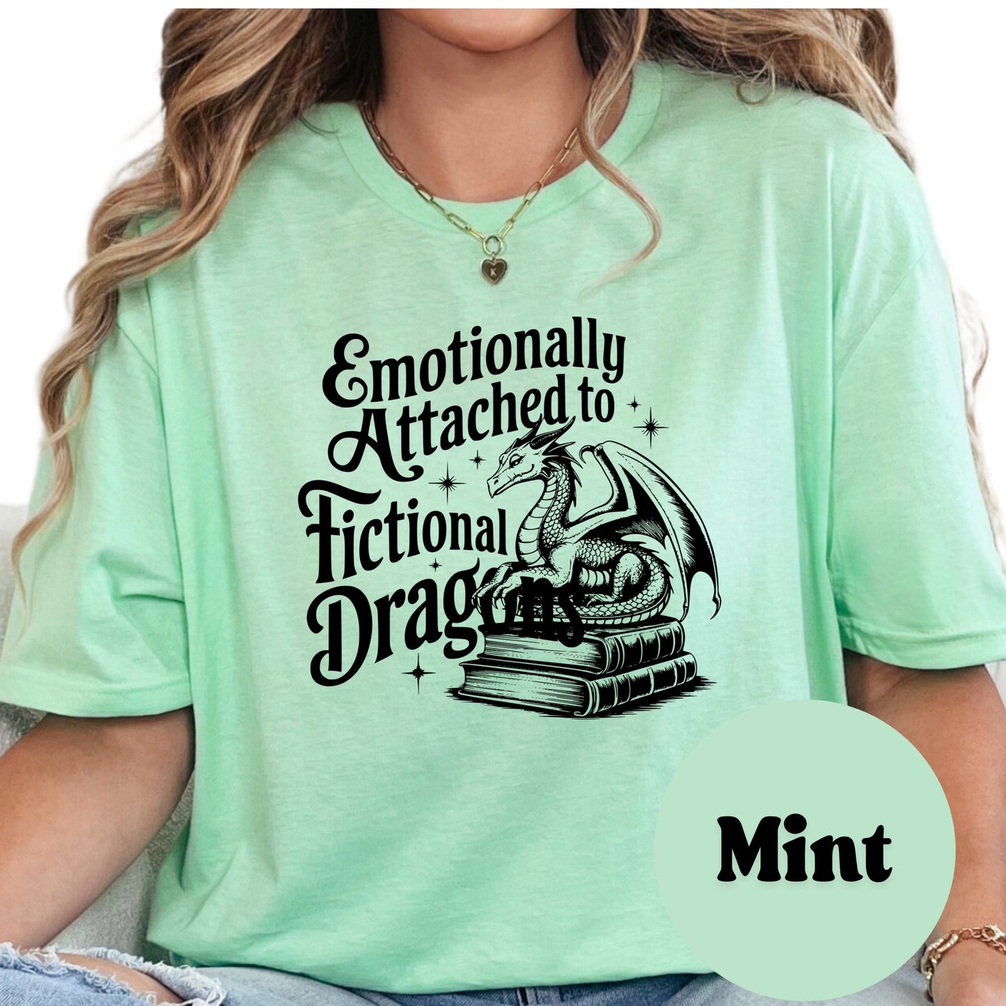Emotionally Attached to Fictional Dragons Shirt – Fantasy Book Lover Tee – Dragon Tamer Reading Shirt – Bookish Gift for Readers and Writers