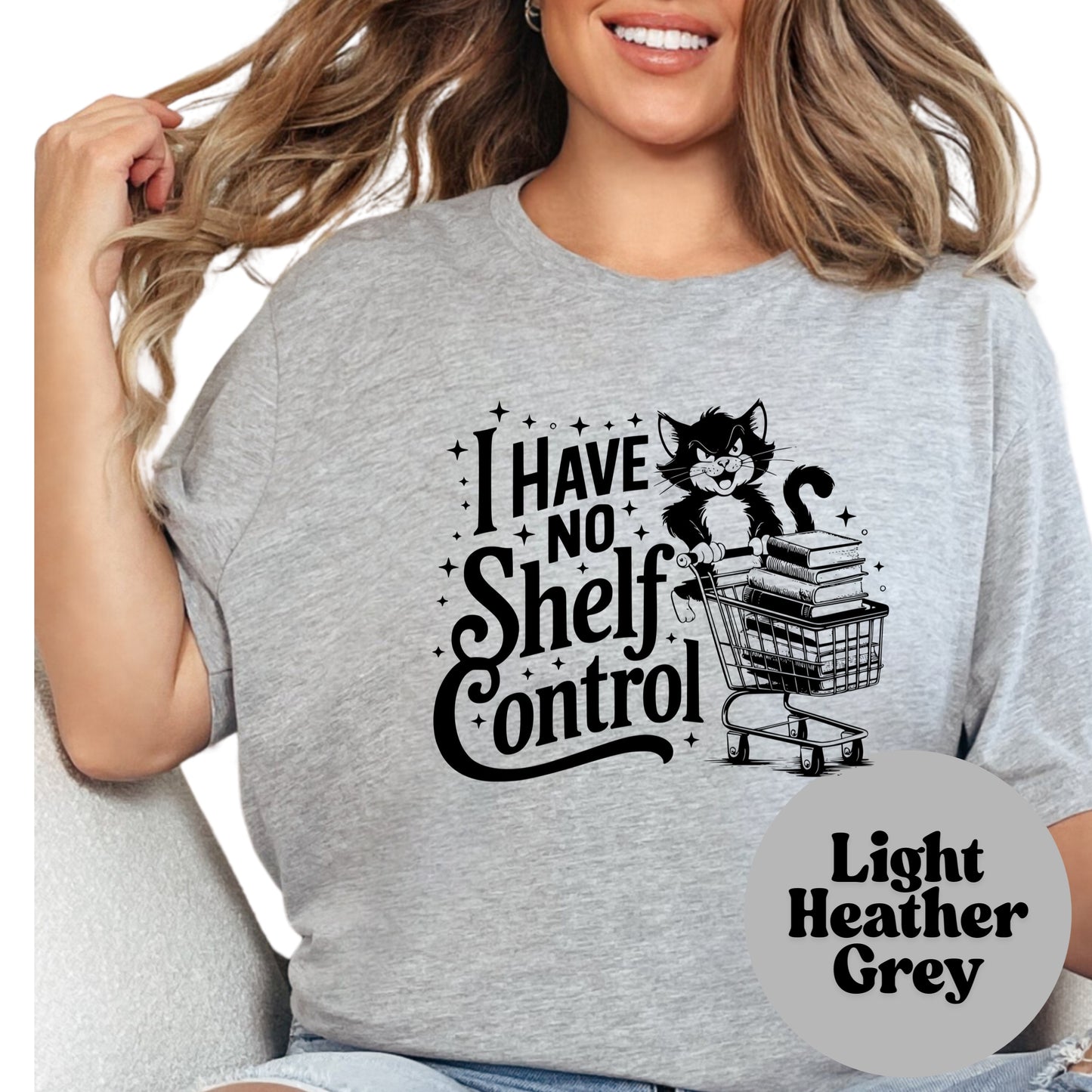 I Have No Shelf Control Shirt – Funny Cat and Book Shirt – Book Lover Gift Tee – Cute Bookish Pun Shirt – Book Shopping Reader Shirt