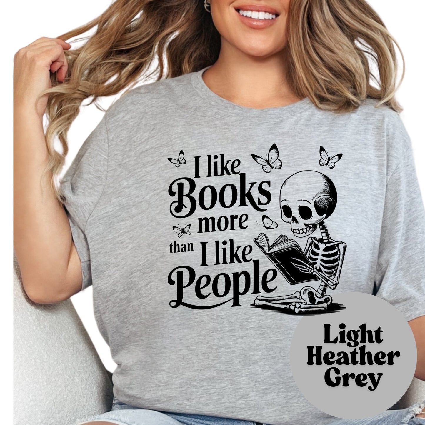 I Like Books More Than I Like People Shirt – Funny Skeleton Reading Tee – Bookish Anti-Social Shirt – Book Lover Graphic Tee – Gothic Book Shirt