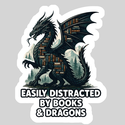 Easily Distracted by Books and Dragons – 3" Waterproof Bookish Sticker with Holo Overlay – Reading, Books, Reader Gift, Book Lover