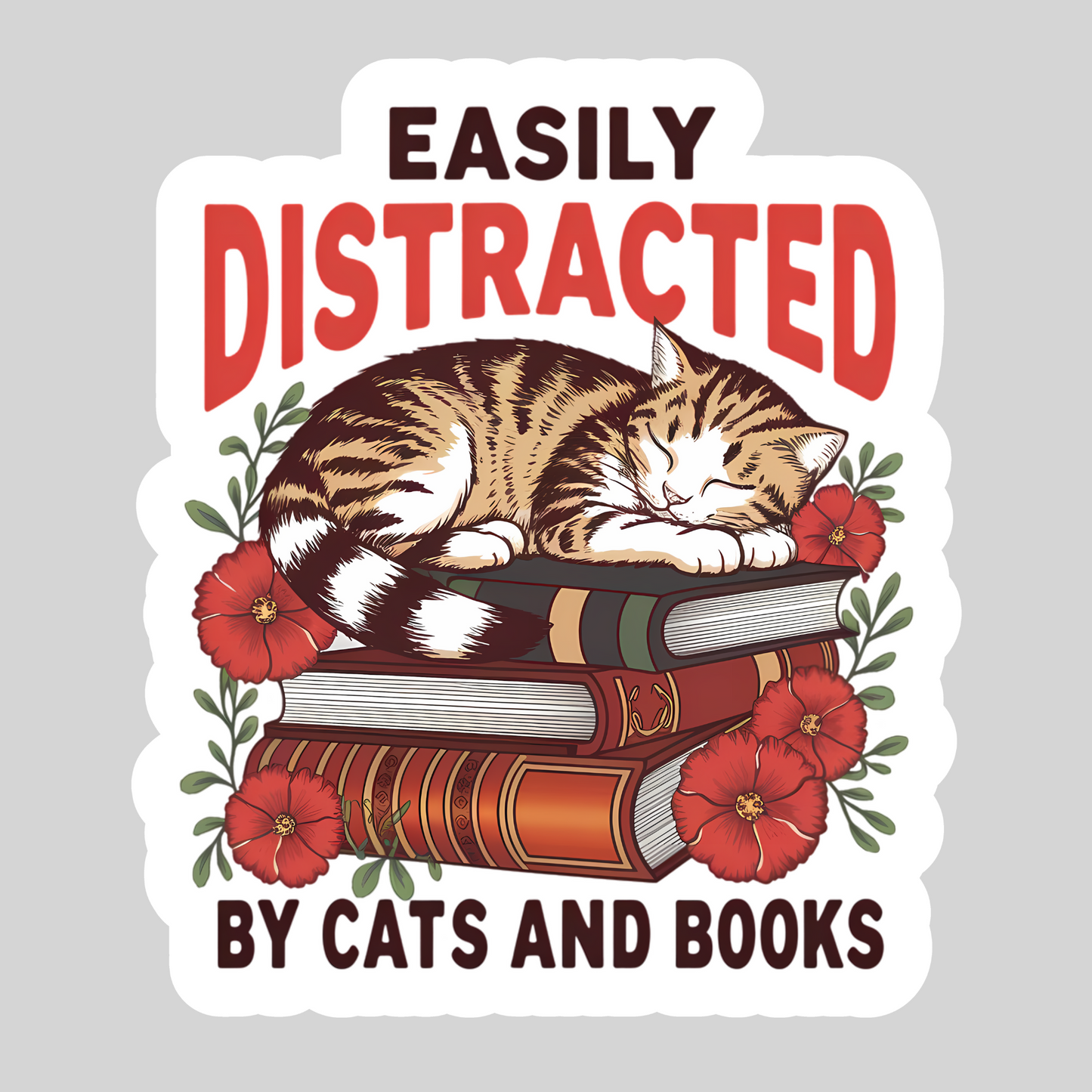 Easily Distracted by Cats and Books – 3" Waterproof Bookish Sticker with Holo Overlay – Reading, Books, Reader Gift, Book Lover