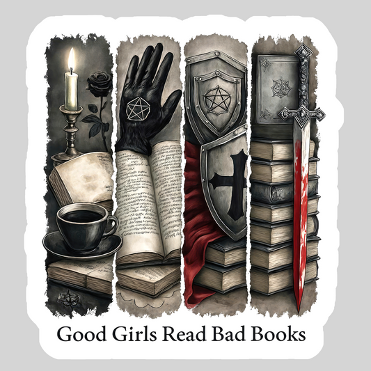 Good Girls Read Bad Books – 3" Waterproof Bookish Sticker with Holo Overlay – Reading, Books, Reader Gift, Book Lover