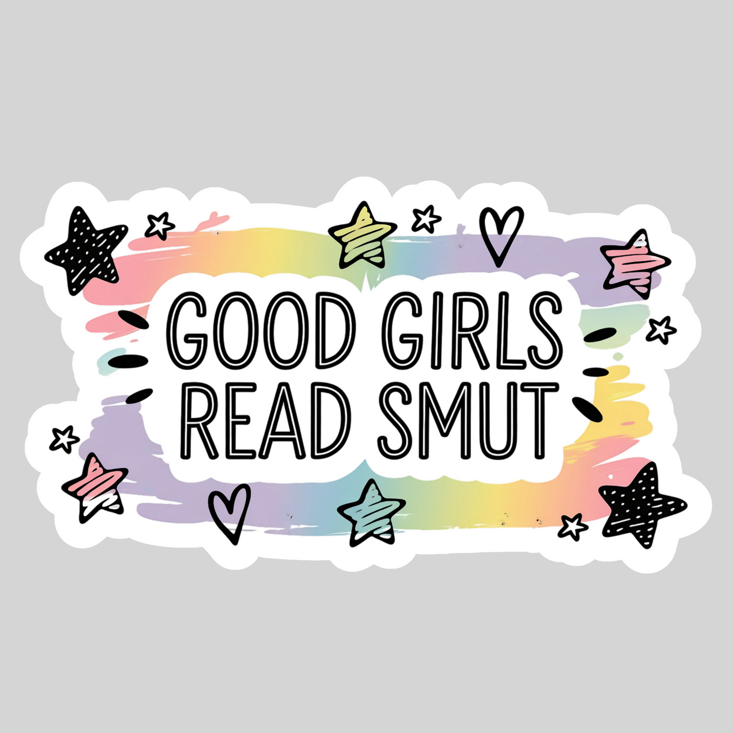 Good Girls Read Smut – 3" Waterproof Bookish Sticker with Holo Overlay – Reading, Books, Reader Gift, Book Lover
