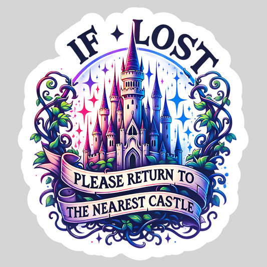 If Lost Please Return to the Nearest Castle – 3" Waterproof Bookish Sticker with Holo Overlay – Reading, Books, Reader Gift, Book Lover
