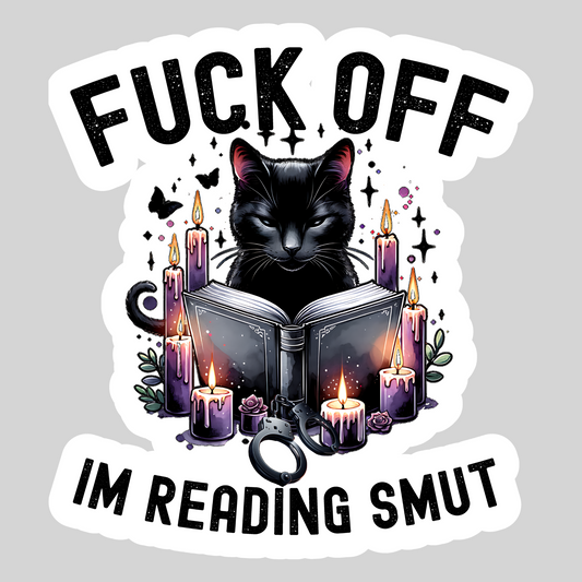 F*ck Off I'm Reading Smut – 3" Waterproof Bookish Sticker with Holo Overlay – Reading, Books, Reader Gift, Book Lover
