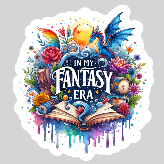In My Fantasy Era Dragons – 3" Waterproof Bookish Sticker with Holo Overlay – Reading, Books, Reader Gift, Book Lover