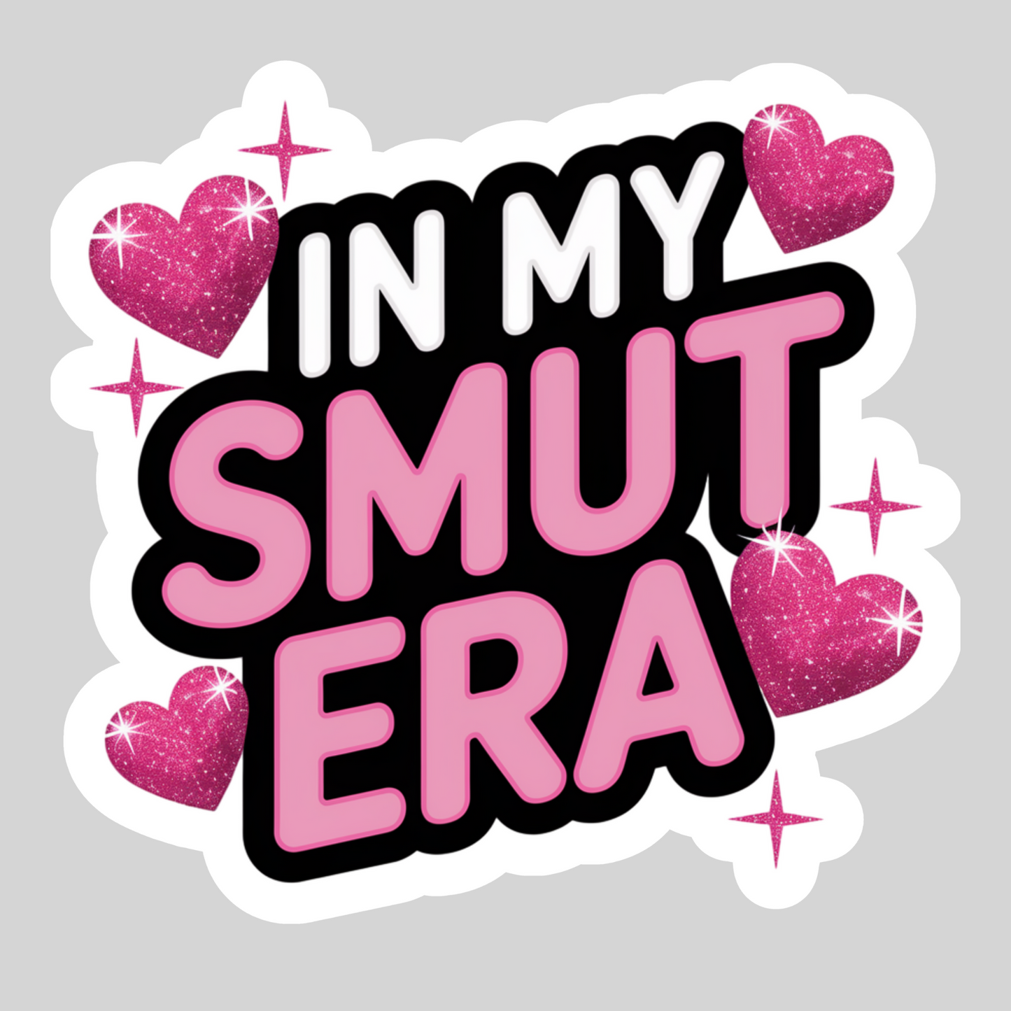 In My Smut Era – 3" Waterproof Bookish Sticker with Holo Overlay – Reading, Books, Reader Gift, Book Lover