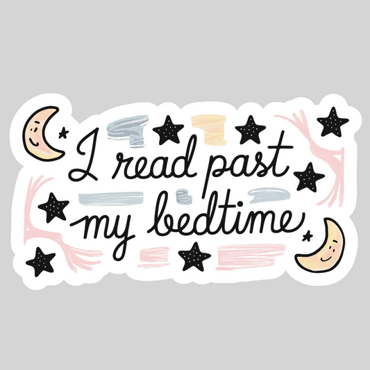 I Read Past My Bedtime – 3" Waterproof Bookish Sticker with Holo Overlay – Reading, Books, Reader Gift, Book Lover