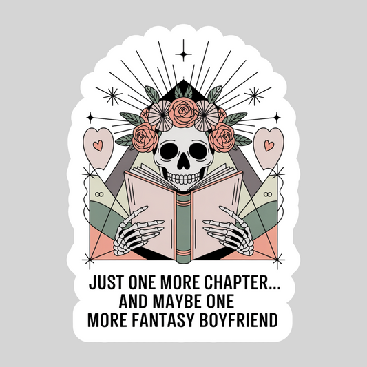Just One ore Chapter and Mayne One Fantasy Boyfriend – 3" Waterproof Bookish Sticker with Holo Overlay – Reading, Books, Reader Gift, Book Lover