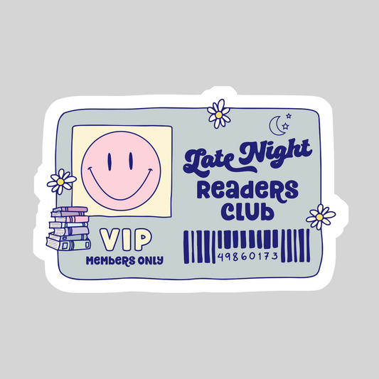 Late Night Readers Club – 3" Waterproof Bookish Sticker with Holo Overlay – Reading, Books, Reader Gift, Book Lover