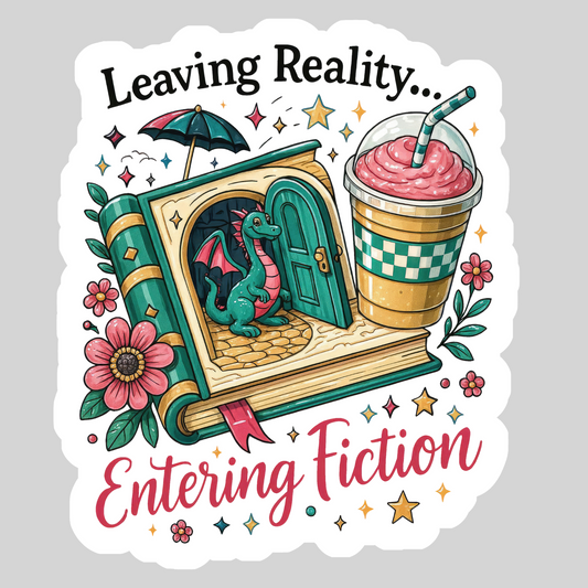 Leaving Reality Entering Fiction– 3" Waterproof Bookish Sticker with Holo Overlay – Reading, Books, Reader Gift, Book Lover