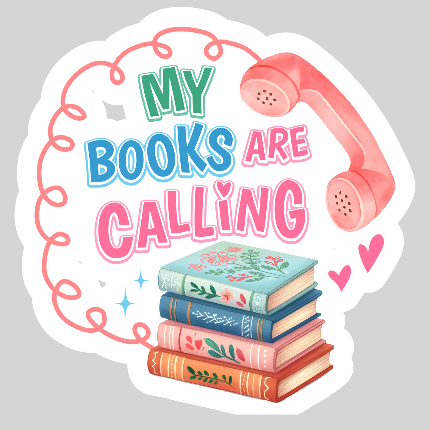 My Books are Calling – 3" Waterproof Bookish Sticker with Holo Overlay – Reading, Books, Reader Gift, Book Lover