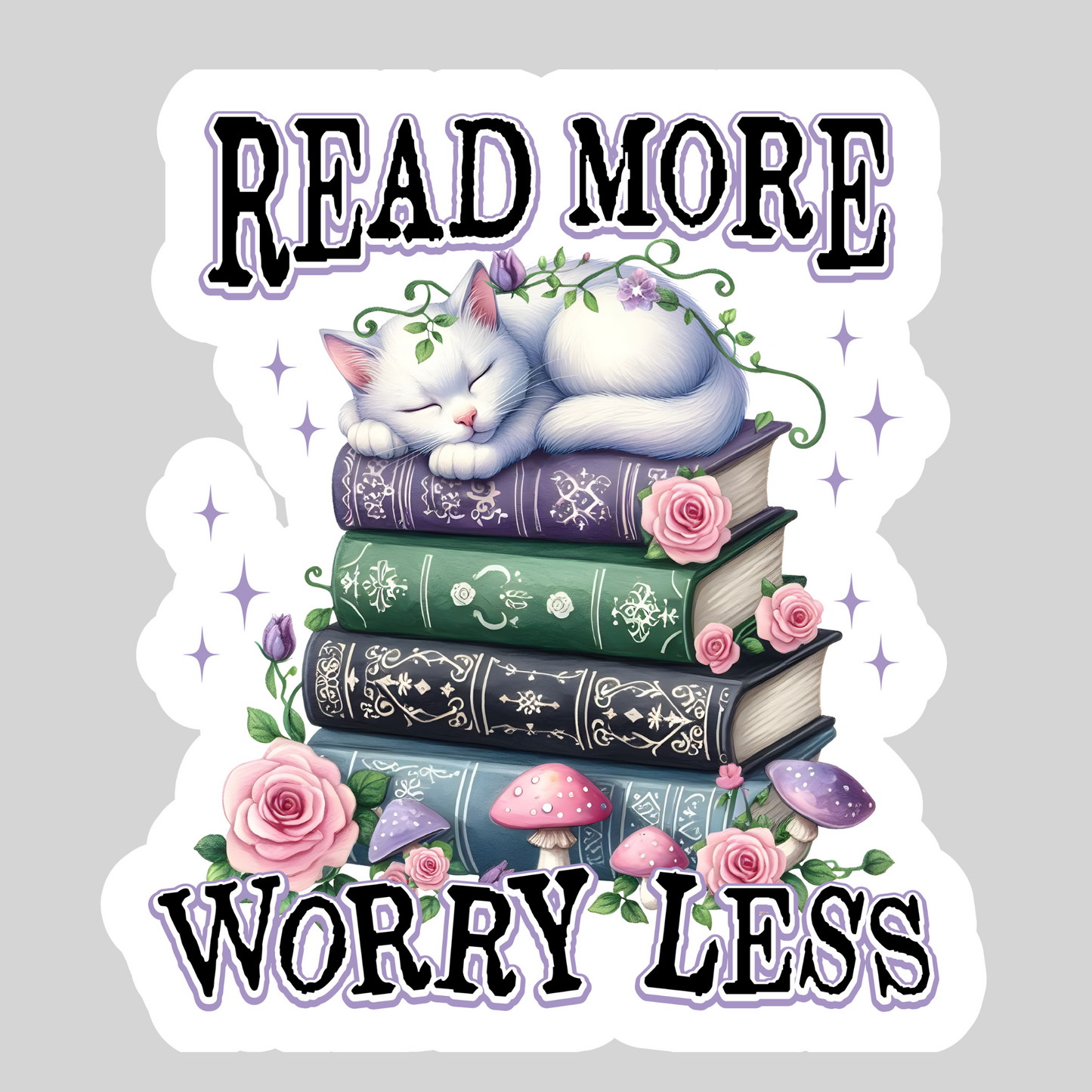 Read More Worry Less – 3" Waterproof Bookish Sticker with Holo Overlay – Reading, Books, Reader Gift, Book Lover