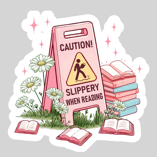 Caution Slippery When Reading Smuty Romance – 3" Waterproof Bookish Sticker with Holo Overlay – Reading, Books, Reader Gift, Book Lover