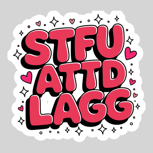 STFUATTDLAGG Dirty Smutty Dark Romance– 3" Waterproof Bookish Sticker with Holo Overlay – Reading, Books, Reader Gift, Book Lover