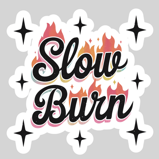 Slow Burn Dark Romance Smut – 3" Waterproof Bookish Sticker with Holo Overlay – Reading, Books, Reader Gift, Book Lover