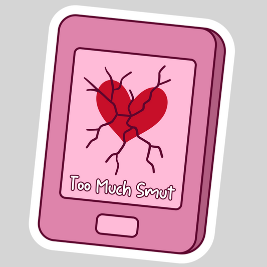 Too Much Suut Funny Kindle – 3" Waterproof Bookish Sticker with Holo Overlay – Reading, Books, Reader Gift, Book Lover