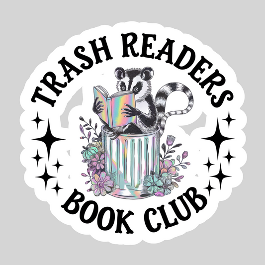 Trash Readers Book Club – 3" Waterproof Bookish Sticker with Holo Overlay – Reading, Books, Reader Gift, Book Lover