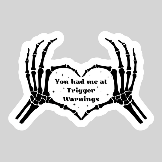 You Had me at Trigger Warning Skeleton Hands Heart – 3" Waterproof Bookish Sticker with Holo Overlay – Reader Gift, Book Lover