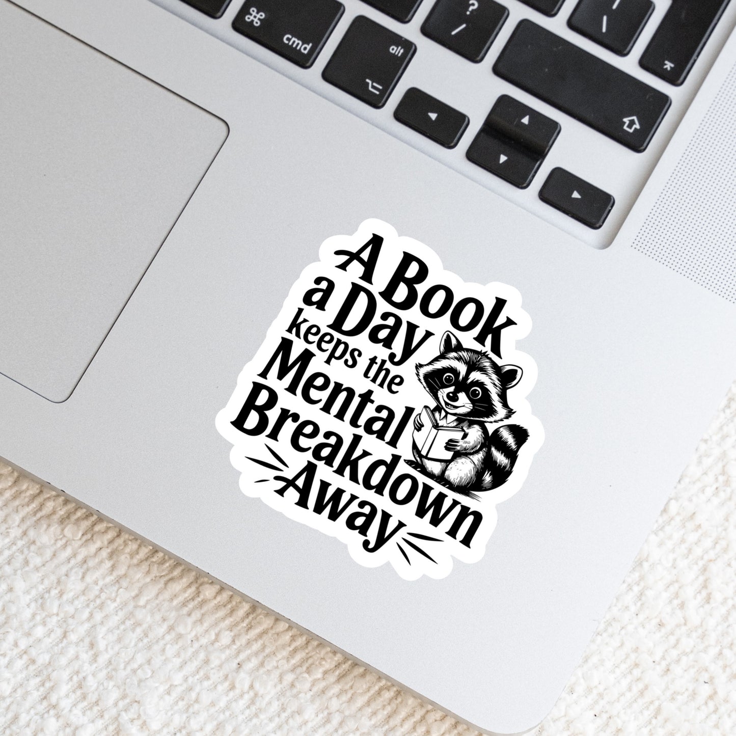 A Book a Day Keeps the Mental Breakdown Away – 3" Waterproof Bookish Sticker with Holo Overlay – Reading, Books, Reader Gift, Book Lover