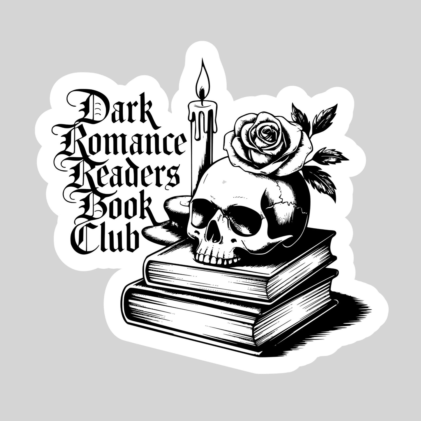 Dark Romance Readers Club – 3" Waterproof Bookish Sticker with Holo Overlay – Reading, Books, Reader Gift, Book Lover