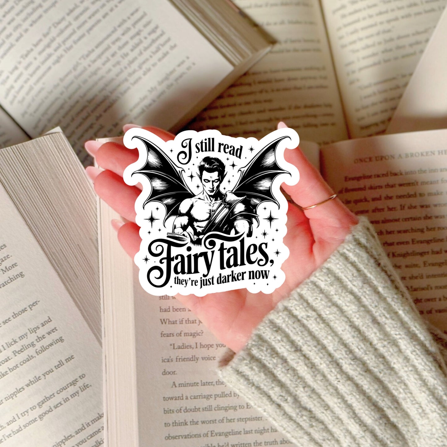 I Still Read Fairytales They're Just Darker Now – 3" Waterproof Bookish Sticker with Holo Overlay – Reading, Books, Reader Gift, Book Lover