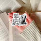 Just a Girl Who Loves Books – 3" Waterproof Bookish Sticker with Holo Overlay – Reading, Books, Reader Gift, Book Lover
