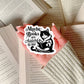 Maybe Books are Addicted to Me Reading Cat – 3" Waterproof Bookish Sticker with Holo Overlay – Reading, Books, Reader Gift, Book Lover