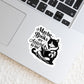 Maybe Books are Addicted to Me Reading Cat – 3" Waterproof Bookish Sticker with Holo Overlay – Reading, Books, Reader Gift, Book Lover