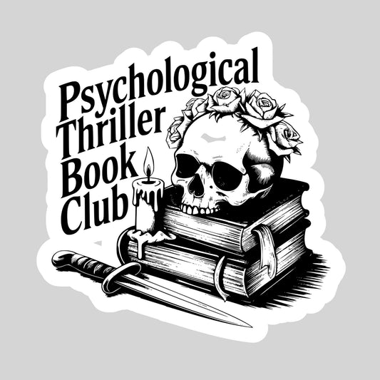 Psychological Thriller Book Club – 3" Waterproof Bookish Sticker with Holo Overlay – Reading, Books, Reader Gift, Book Lover