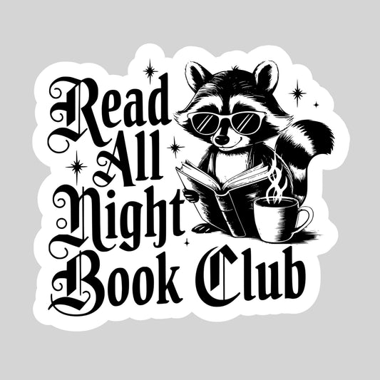 Read all Night Book CLub – 3" Waterproof Bookish Sticker with Holo Overlay – Reading, Books, Reader Gift, Book Lover
