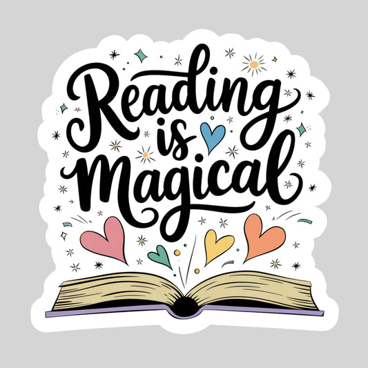 Reading is Magical – 3" Waterproof Bookish Sticker with Holo Overlay – Reading, Books, Reader Gift, Book Lover