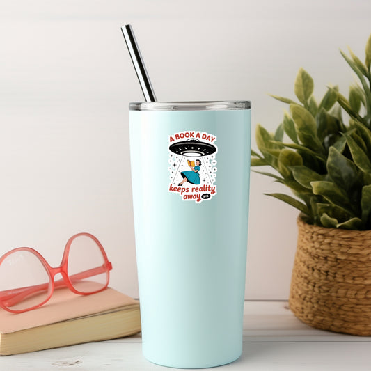 A Book a Day Keeps Reality Away – 3" Waterproof Bookish Sticker with Holo Overlay – Reading, Books, Reader Gift, Book Lover