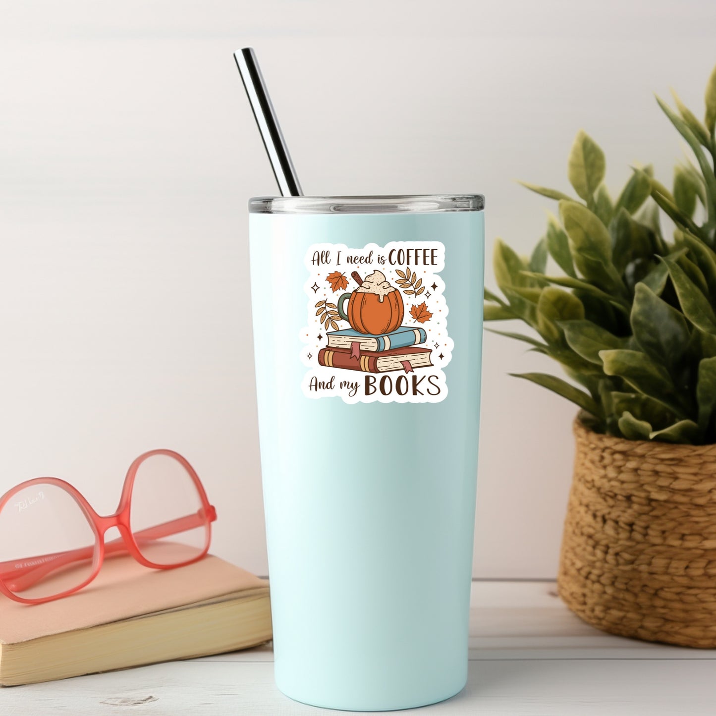 All I Need is Coffee and My Book –Pumpkin Spice Fall 3" Waterproof Bookish Sticker with Holo Overlay – Reading, Books, Reader Gift, Book Lover