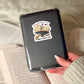 And Into the Library I Go  – 3" Waterproof Bookish Sticker with Holo Overlay – Reading, Books, Reader Gift, Book Lover