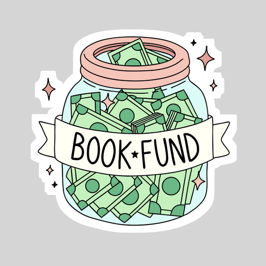 Book Fund Money Jar – 3" Waterproof Bookish Sticker with Holo Overlay – Reading, Books, Reader Gift, Book Lover