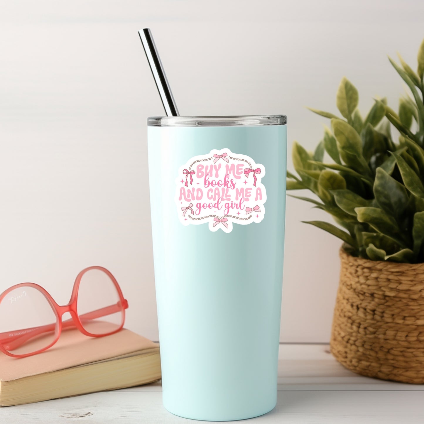 Buy Me Books and Call Me a Good Girl Coquette – 3" Waterproof Bookish Sticker with Holo Overlay – Reading, Books, Reader Gift, Book Lover