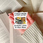 I Read Books so I can Have Many Lives Book Reader  – 3" Waterproof Bookish Sticker with Holo Overlay – Reading, Books, Reader Gift, Book Lover, Bookstore Merch