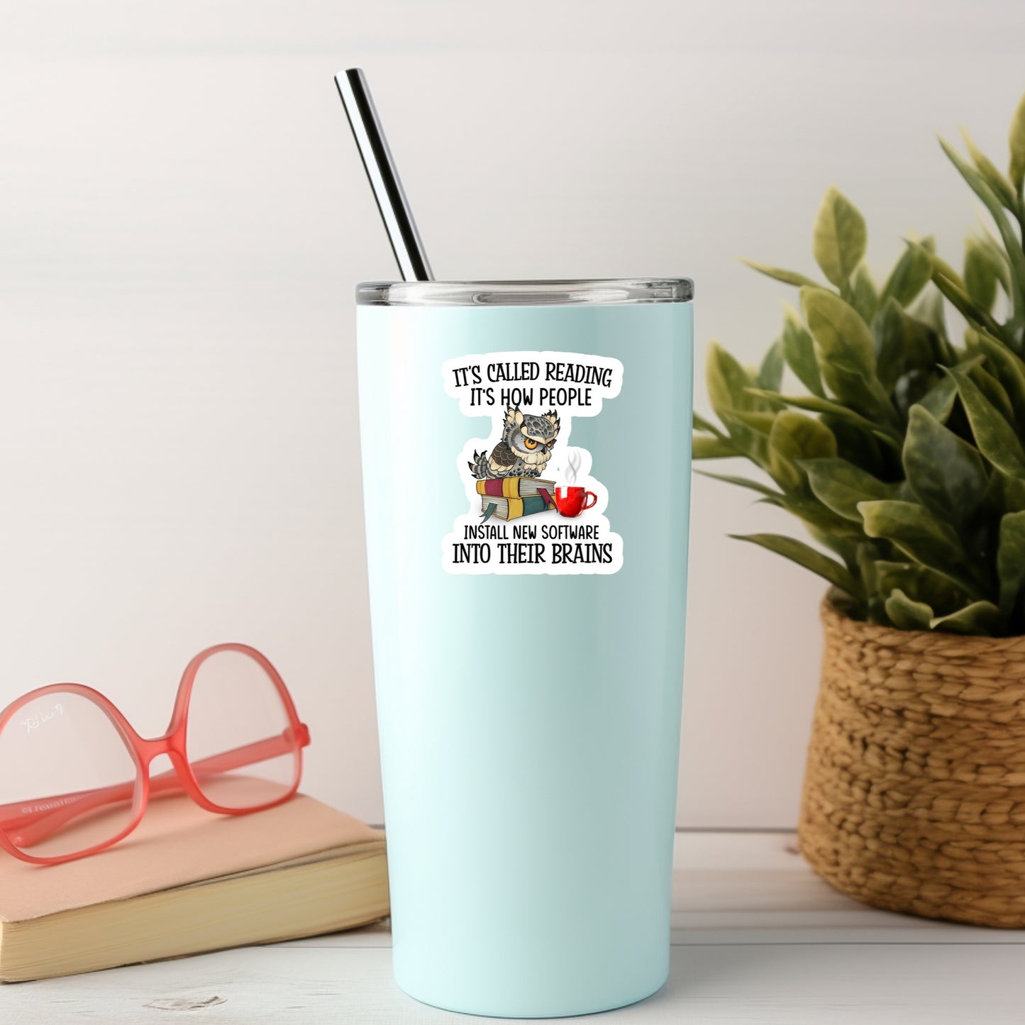 It's Called Reading It's How People Install New Software into Their Brain Book Reader Sticker – 3" Waterproof Bookish Sticker with Holo Overlay – Reading, Books, Reader Gift, Book Lover, Bookstore Merch