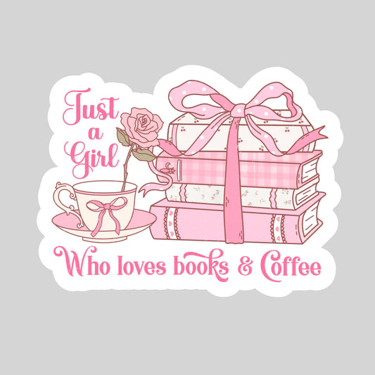 Just a Girl Who Loves Books and Coffee Pink Girlie Bow Coquette  Book Reader Sticker – 3" Waterproof Bookish Sticker with Holo Overlay – Reading, Books, Reader Gift, Book Lover, Bookstore Merch