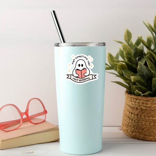 Not Ghosting You Just Reading Book Reader Sticker – 3" Waterproof Bookish Sticker with Holo Overlay – Reading, Books, Reader Gift, Book Lover, Bookstore Merch