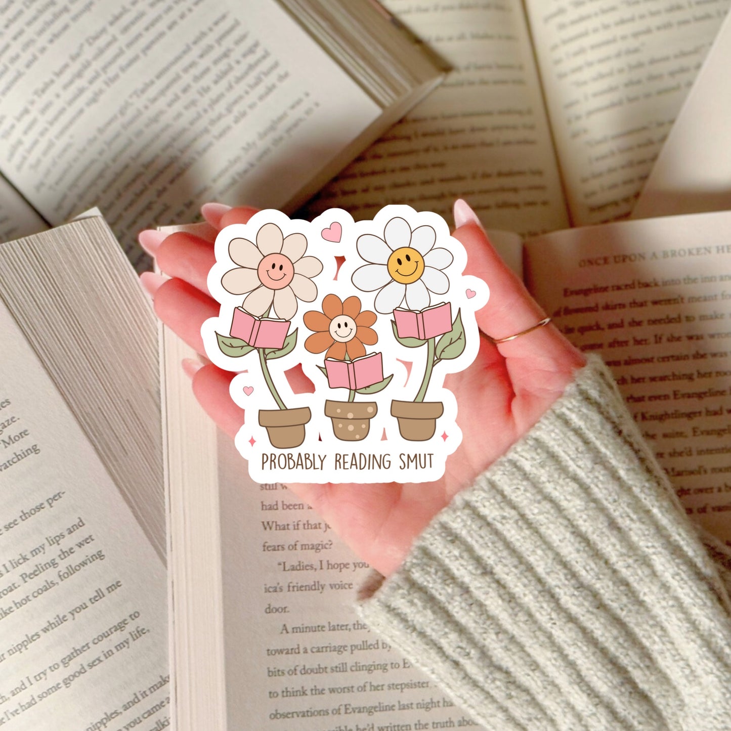 Probably Reading Smut Happy Flowers Book Reader Sticker – 3" Waterproof Bookish Sticker with Holo Overlay – Reading, Books, Reader Gift, Book Lover, Bookstore Merch