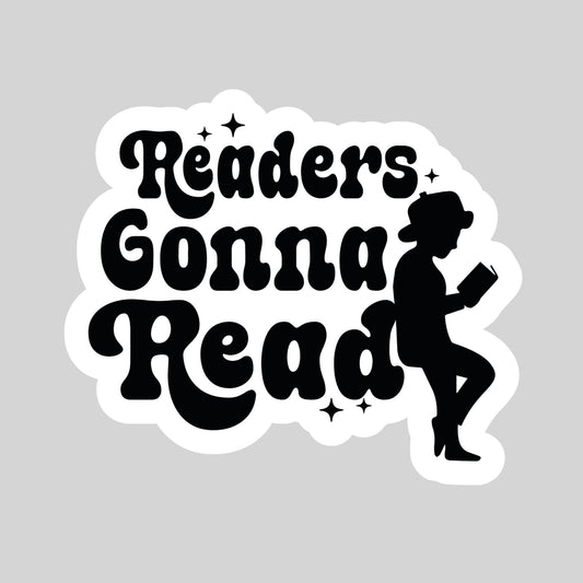 Readers Gonna Read Book Reader Sticker – 3" Waterproof Bookish Sticker with Holo Overlay – Reading, Books, Reader Gift, Book Lover, Bookstore Merch