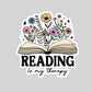 Reading is My Therapy Open Book Floral Book Reader Sticker – 3" Waterproof Bookish Sticker with Holo Overlay – Reading, Books, Reader Gift, Book Lover, Bookstore Merch
