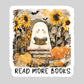 Read More Books Ghost Fall Halloween Book Reader Sticker – 3" Waterproof Bookish Sticker with Holo Overlay – Reading, Books, Reader Gift, Book Lover, Bookstore Merch