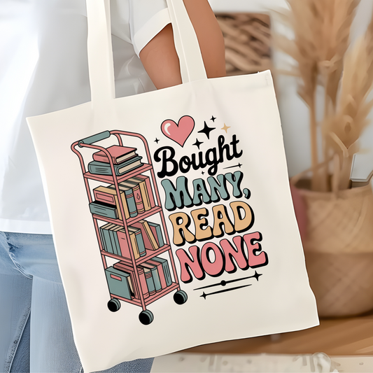 Bought Many Read None Funny Bookish Tote Bag – Reading Tote for Book Lovers – Book Reader Bag - Romance Reader Tote - Book Store Merchandise